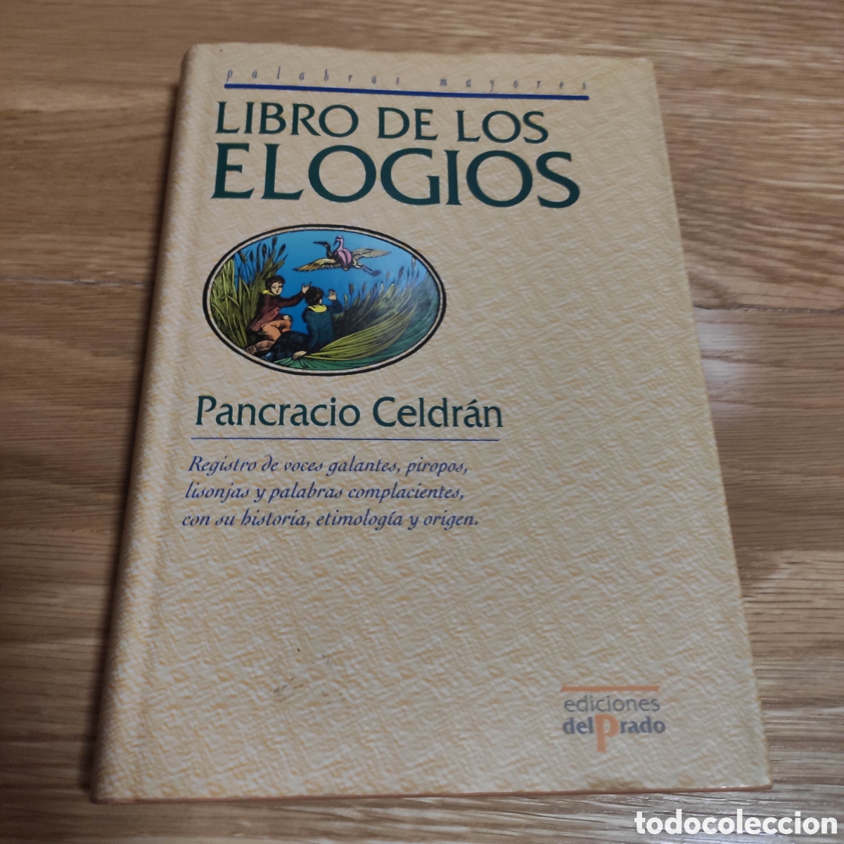 Diccionarios de segunda mano: LIBRO DE LOS ELOGIOS PANCRACIO CELDRAN - Foto 1