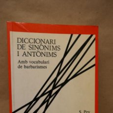 Diccionarios de segunda mano: DICCIONARI DE SINONIMS I ANTONIMS AMB VOCABULARI DE BARBARISMES. S. PEY ESTRANY. TEIDE