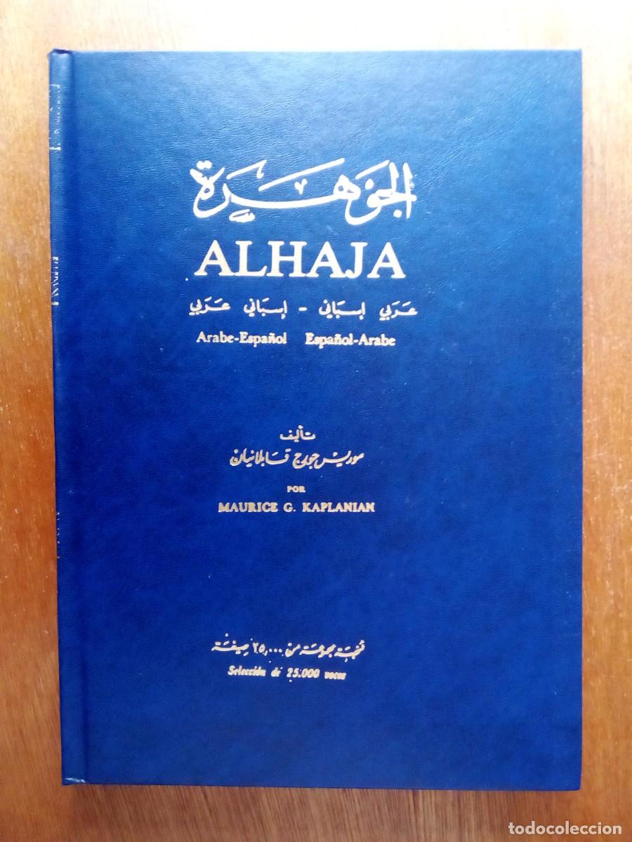 Libri di seconda mano: ALHAJA, DICCIONARIO ARABE ESPA&Ntilde;OL, MAURICE G KAPLANIAN