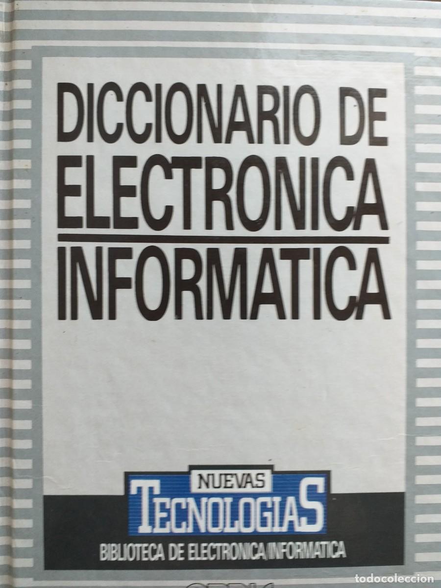 Diccionarios de segunda mano: diccionario de electr&oacute;nica inform&aacute;tica - Foto 1