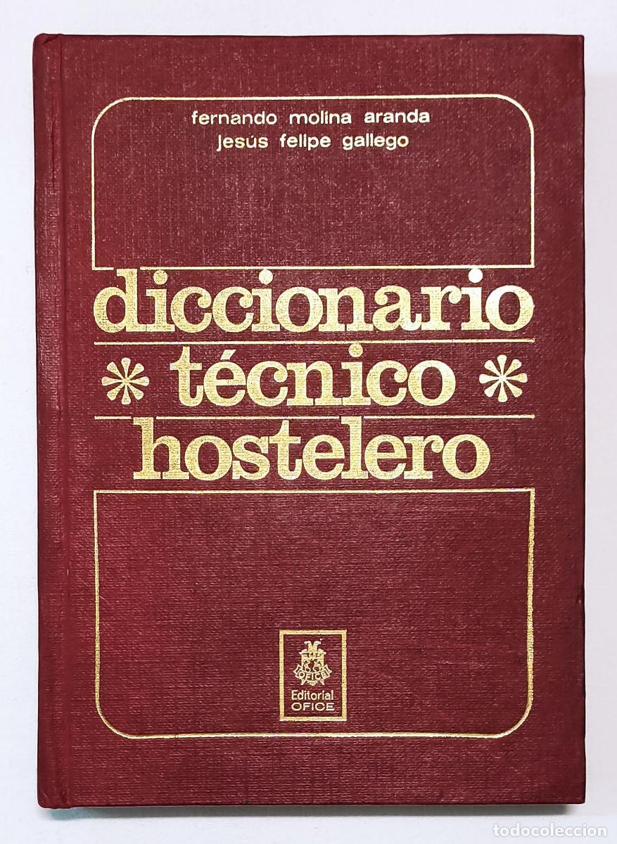 Diccionarios de segunda mano: DICCIONARIO T&Eacute;CNICO HOSTELERO. - Foto 1