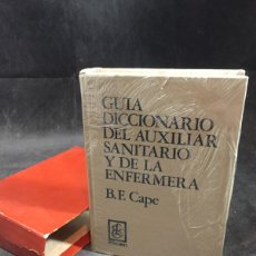 Diccionarios de segunda mano: GUÍA DICCIONARIO DEL AUXILIAR SANITARIO Y DE LA ENFERMERA. BÁRBARA F. CABO. 1970