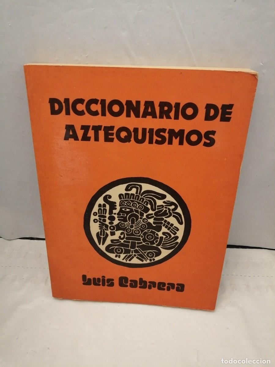 Diccionarios de segunda mano: Diccionario de Aztequismos - Foto 1