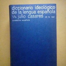 Diccionarios de segunda mano: DICCIONARIO IDEOLÓGICO DE LA LENGUA ESPAÑOLA, JULIO CASARES.