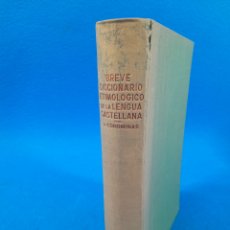 Diccionarios de segunda mano: L-2830. BREVE DICCIONARIO ETIMOLOGICO DE LA LENGUA CASTELLANA. J. COROMINAS. GREDOS. 1961