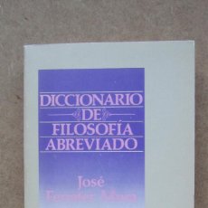 Diccionarios de segunda mano: DICCIONARIO DE FILOSOFÍA ABREVIADO FERRATER MORA, JOSÉ
