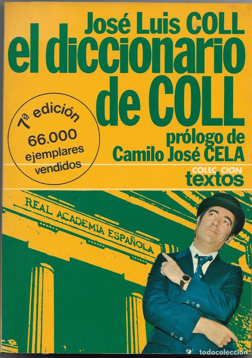 Diccionarios de segunda mano: EL DICCIONARIO DE COLL - JOS&Eacute; LUIS COLL - Foto 1