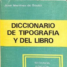 Diccionarios de segunda mano: DICCIONARIO DE TIPOGRAFIA Y DEL LIBRO