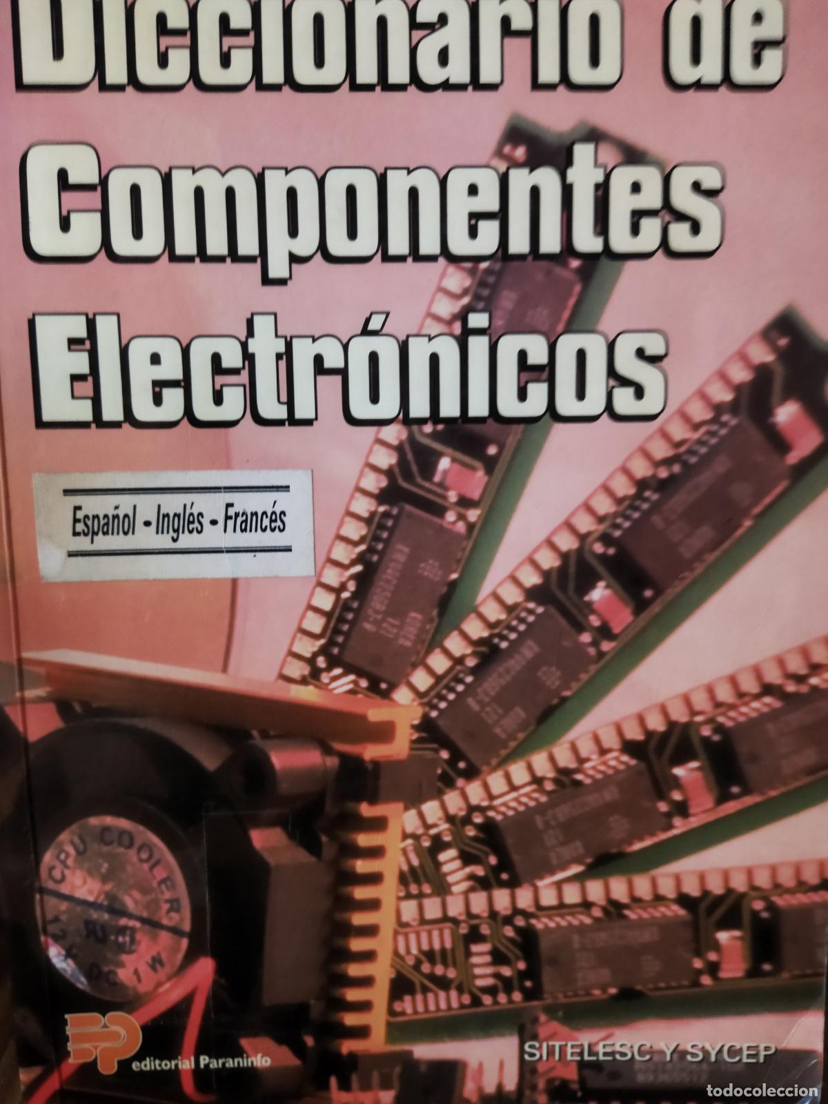 Diccionarios de segunda mano: Diccionario de componentes electr&oacute;nicos - Foto 1