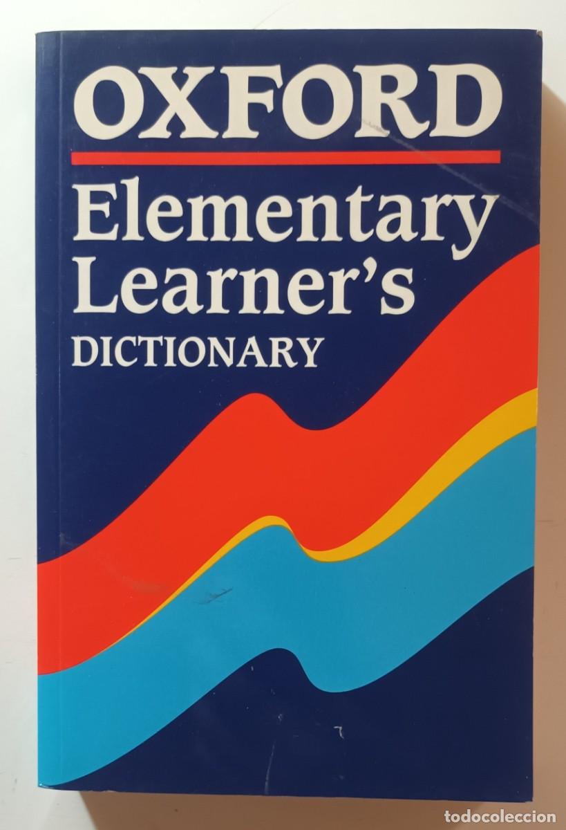 Diccionarios de segunda mano: OXFORD - ELEMENTARY LEARNER S DICTIONARY - 2001 - Foto 1