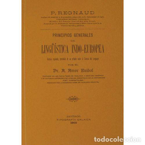 Diccionarios de segunda mano: Principios Generales de Ling&uuml;&iacute;stica Indo-europea - Regnaud, Paul, Amor Ruibal, &Aacute;ngel - Consello Cult