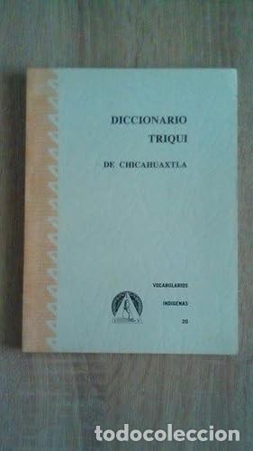 Diccionarios de segunda mano: DICCIONARIO TRIQUI DE CHICAHUAXTLA - Foto 1