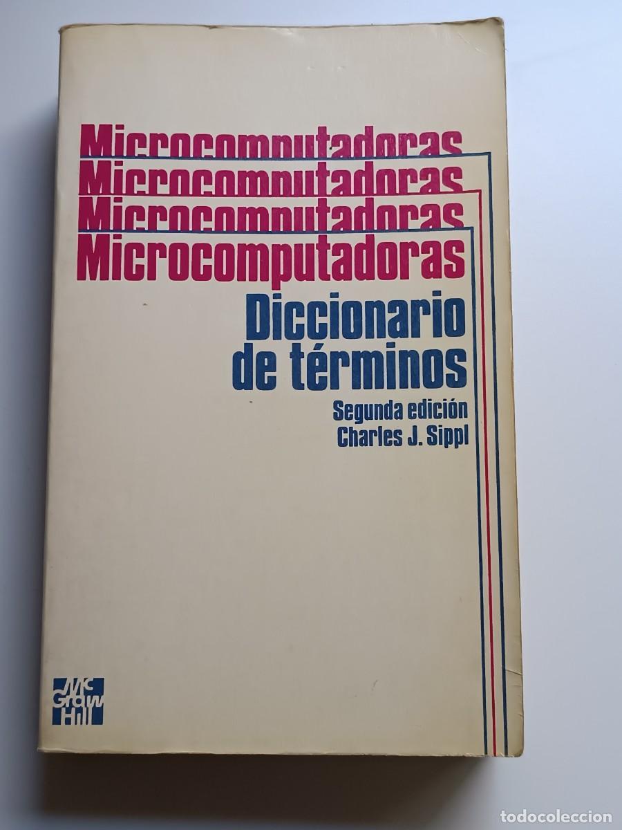 Diccionarios de segunda mano: MICROCOMPUTADORAS DICCIONARIO DE TERMINOS - Foto 1
