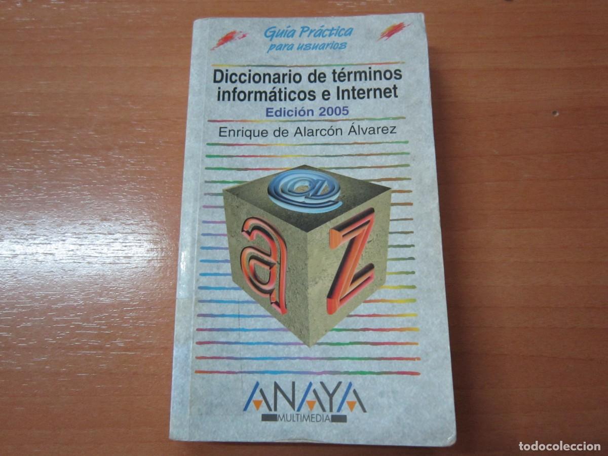 Diccionarios de segunda mano: Diccionario de t&eacute;rminos inform&aacute;ticos e Internet, Gu&iacute;a Pr&aacute;ctica - Foto 1