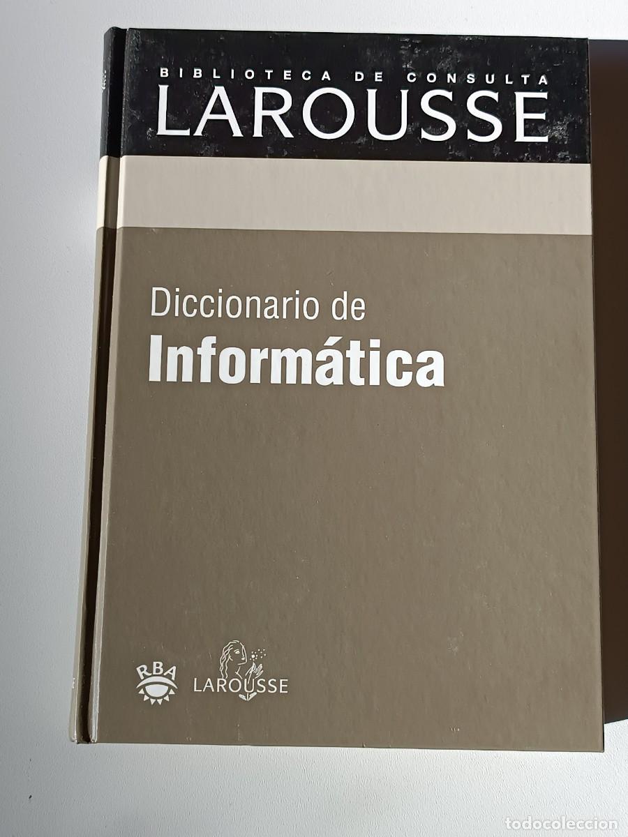 Diccionarios de segunda mano: DICICONARIO LAROUSSE DE INFORMATICA - Foto 1