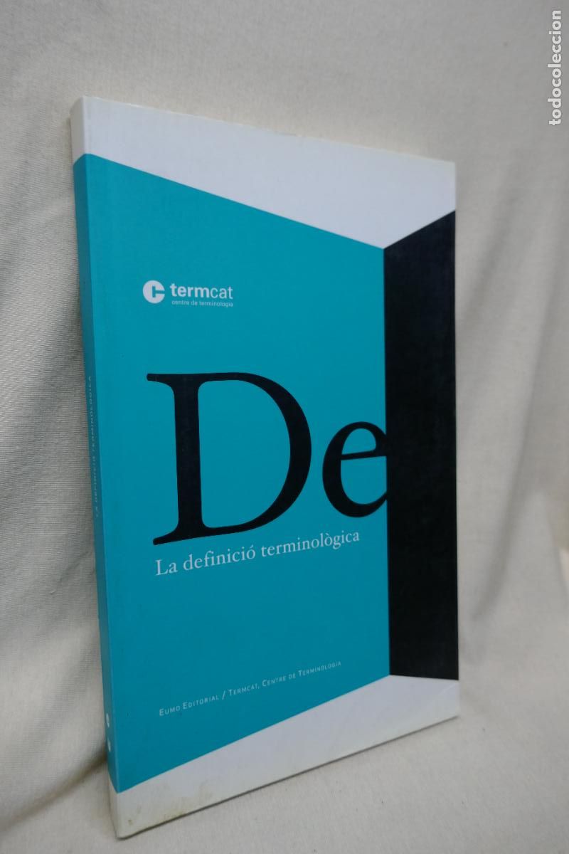 Diccionarios de segunda mano: DE - LA DEFINICI&Oacute; TERMINOL&Ograve;GICA - TERMCAT - Foto 2