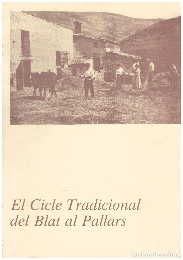 W&ouml;rterb&uuml;cher aus zweiter Hand: EL CICLE TRADICIONAL DEL BLAT AL PALLARS - Bernad&oacute;, J.; J. Coll - Escudella - 1981, 1&ordf; ed.