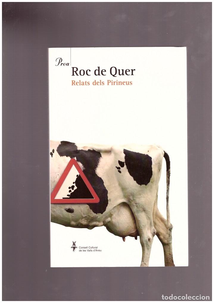ROC DE QUER. Relats dels Pirineus - V.V.A.A. - Editorial Proa