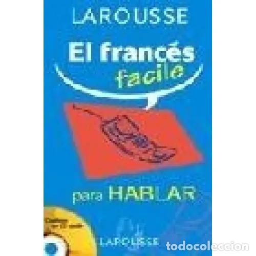 W&ouml;rterb&uuml;cher aus zweiter Hand: Franc&eacute;s F&aacute;cil para Hablar - Larousse - 2005, 1&ordf; ed. - Spes - Lengua Francesa - Manuales Pr&aacute;cticos
