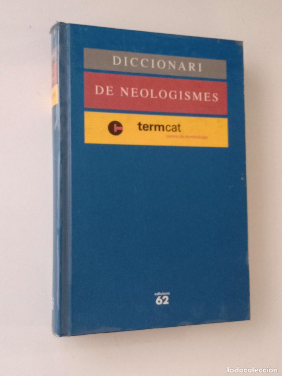 Diccionarios de segunda mano: Diccionari de neologismes [Termcat] - Foto 1