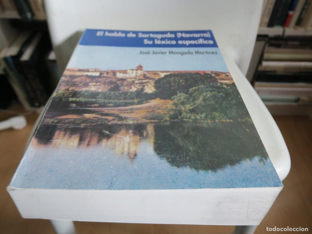 Libri di seconda mano: EL HABLA DE SARTAGUDA. Su l&eacute;xico espec&iacute;fico. - Jos&eacute; Javier Mangado Mart&iacute;nez