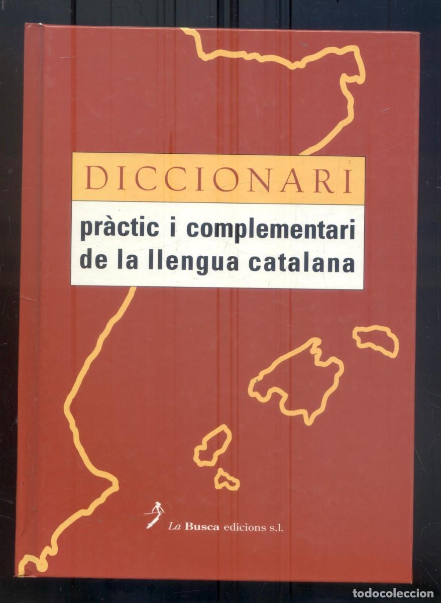 Diccionarios de segunda mano: NUMULITE L1769 Diccionari pr&agrave;ctic i complementari de la llengua catalana La Busca ediciones - Foto 1