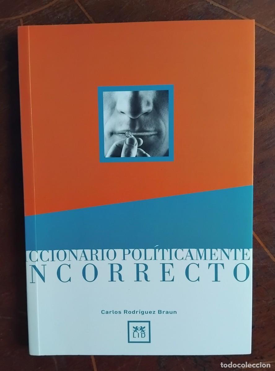 Diccionarios de segunda mano: DICCIONARIO POL&Iacute;TICAMENTE INCORRECTO - Foto 1