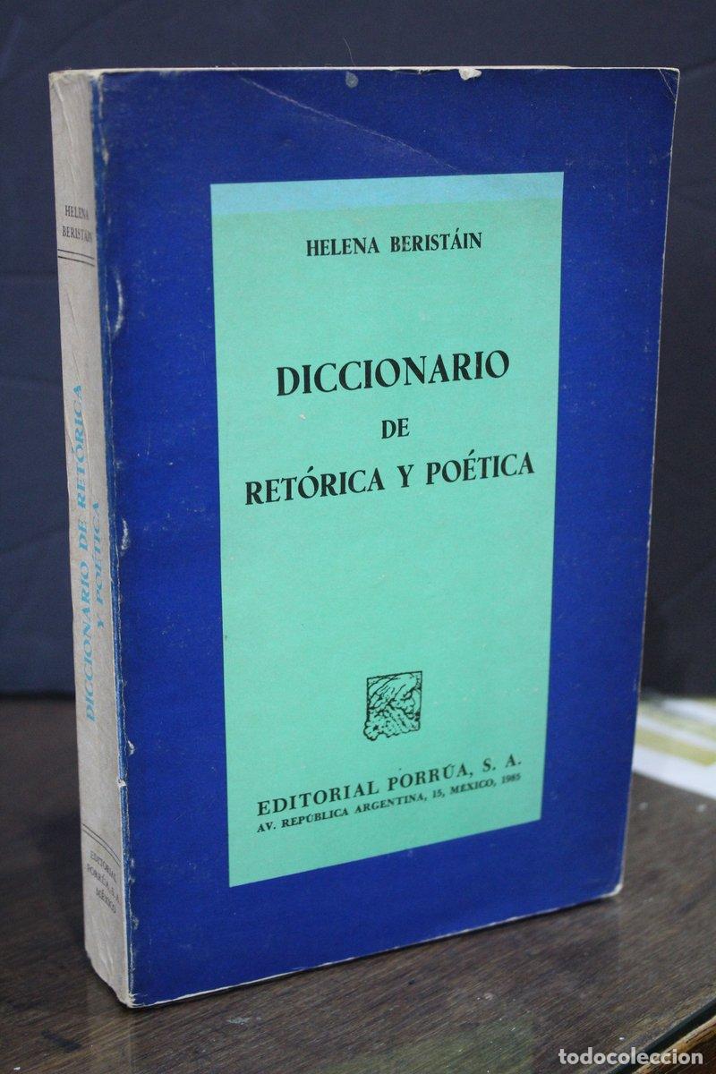 Libri di seconda mano: Diccionario de ret&oacute;rica y po&eacute;tica.- Berist&aacute;in, Helena.- Dedicado. - Berist&aacute;in, Helena.