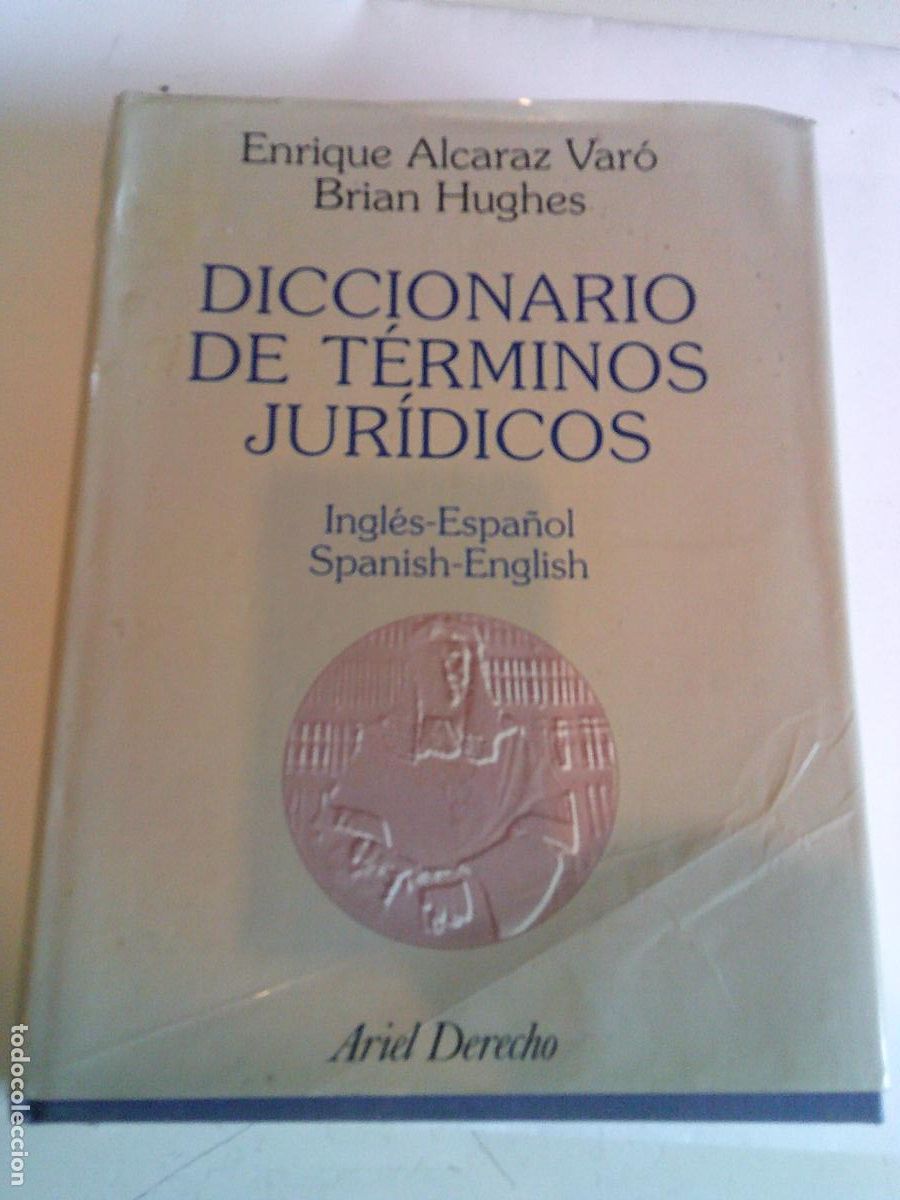 Diccionarios de segunda mano: Diccionario de t&eacute;rminos jur&iacute;dicos Ingl&eacute;s-Espa&ntilde;ol Enrique Alcaraz Var&oacute; Brian Hughes
