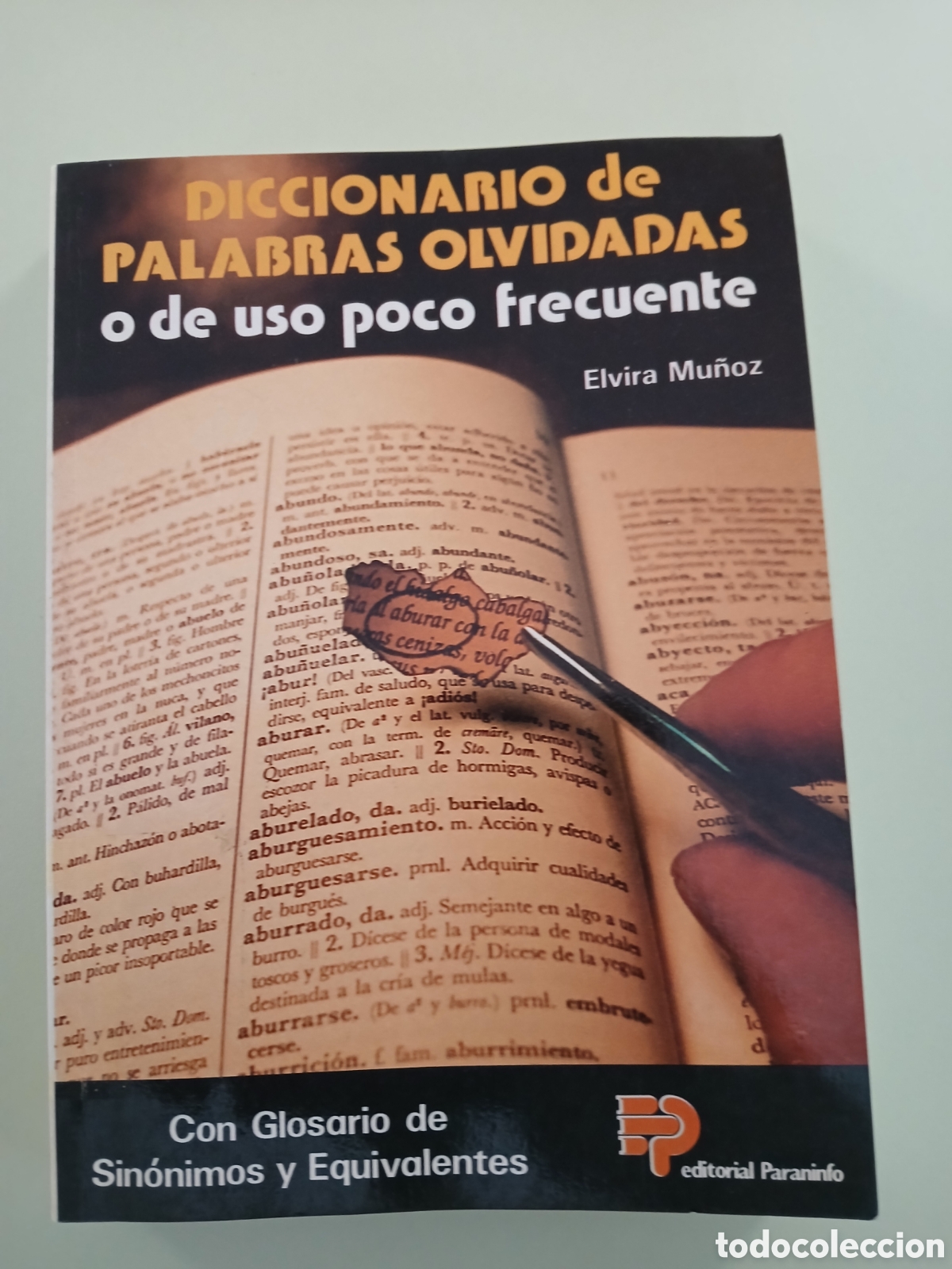 Diccionarios de segunda mano: Diccionario de palabras olvidadas. Elvira Mu&ntilde;oz.