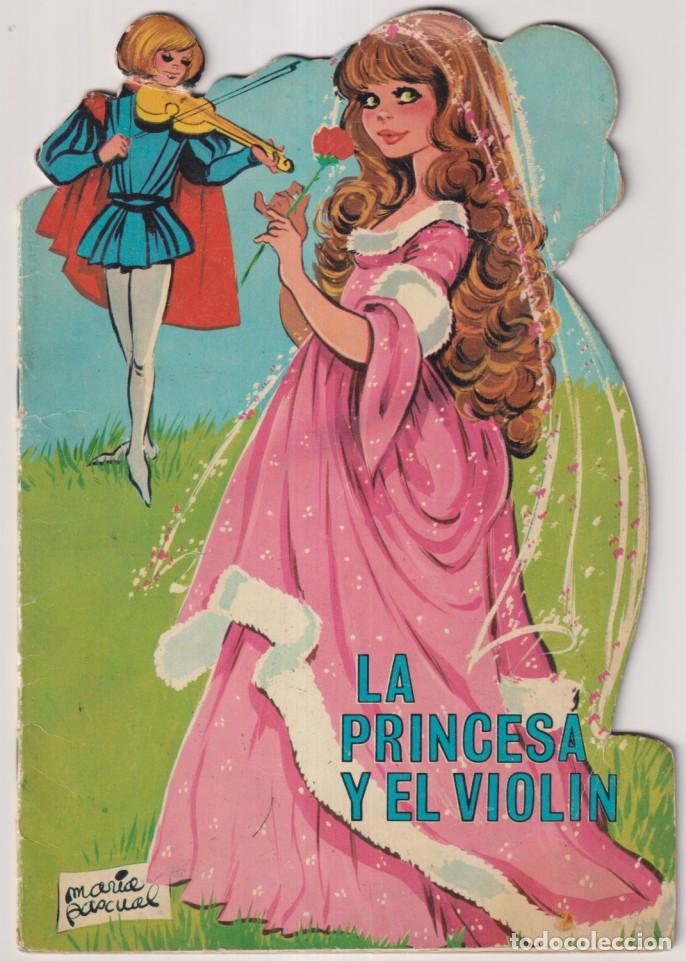 Diccionarios de segunda mano: La princesa y el viol&iacute;n. Troquelado (25x17,5 cms.) Ilustraciones Mar&iacute;a pascual. Toray 1968
