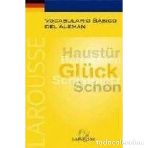 Livres d'occasion: Vocabulario Basico del Aleman - Varios - Larousse - 2009, 2&ordf; ed. - Lengua Alemana - Manuales Pr&aacute;