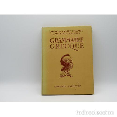 Second hand dictionaries: Grammaire Grecque - J.allard E. Feuillatre