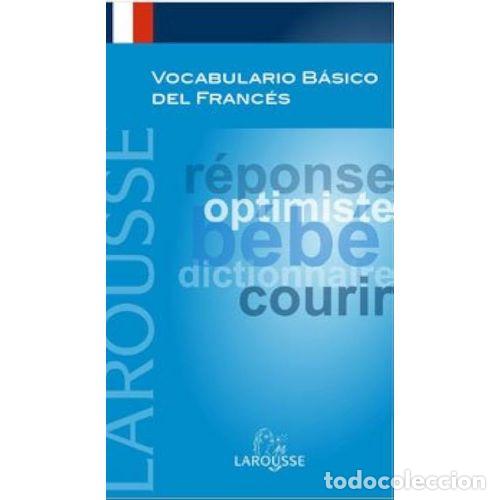Libri di seconda mano: Vocabulario B&aacute;sico del Franc&eacute;s - Larousse - 2008, 2&ordf; ed. - Lengua Francesa - Manuales Pr&aacute;cticos