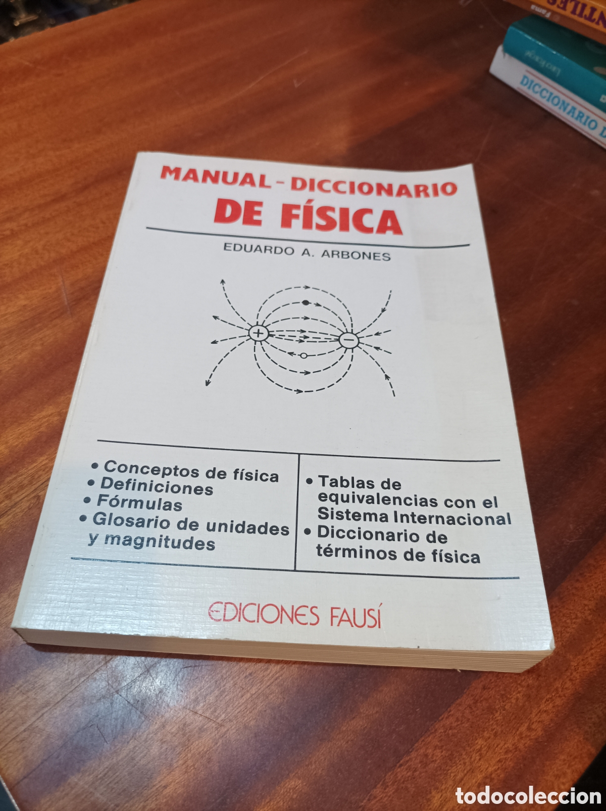 Diccionarios de segunda mano: MANUAL DICCIONARIO DE F&Iacute;SICA . EDUARDO A. ARBONES.EDICIONES FAUSI