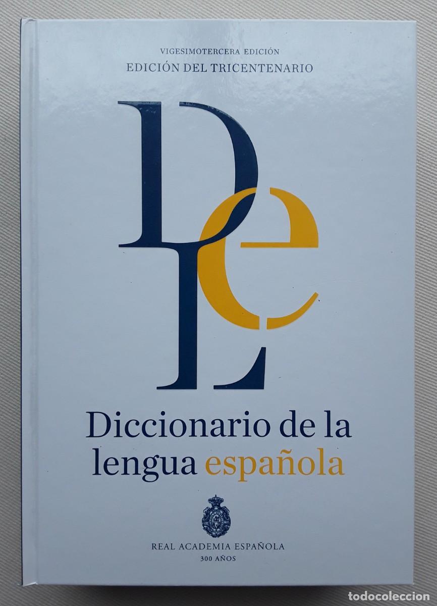 Diccionarios de segunda mano: DICCIONARIO DE LA LENGUA ESPA&Ntilde;OLA. REAL ACADEMIA ESPA&Ntilde;OLA. EDICI&Oacute;N DEL TRICENTENARIO.