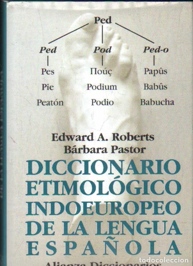 Diccionarios de segunda mano: DICCIONARIO ETIMOL&Oacute;GICO INDUEUROPEO DE LA LENGUA ESPA&Ntilde;OLA. A-DICC-372