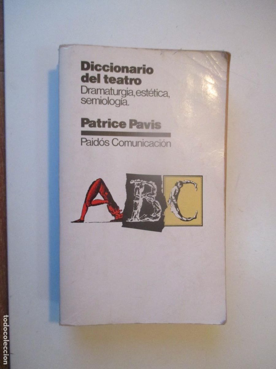 Diccionarios de segunda mano: PATRICE PAVIS Diccionario del teatro. Dramaturgia, est&eacute;tica, semiolog&iacute;a W39802