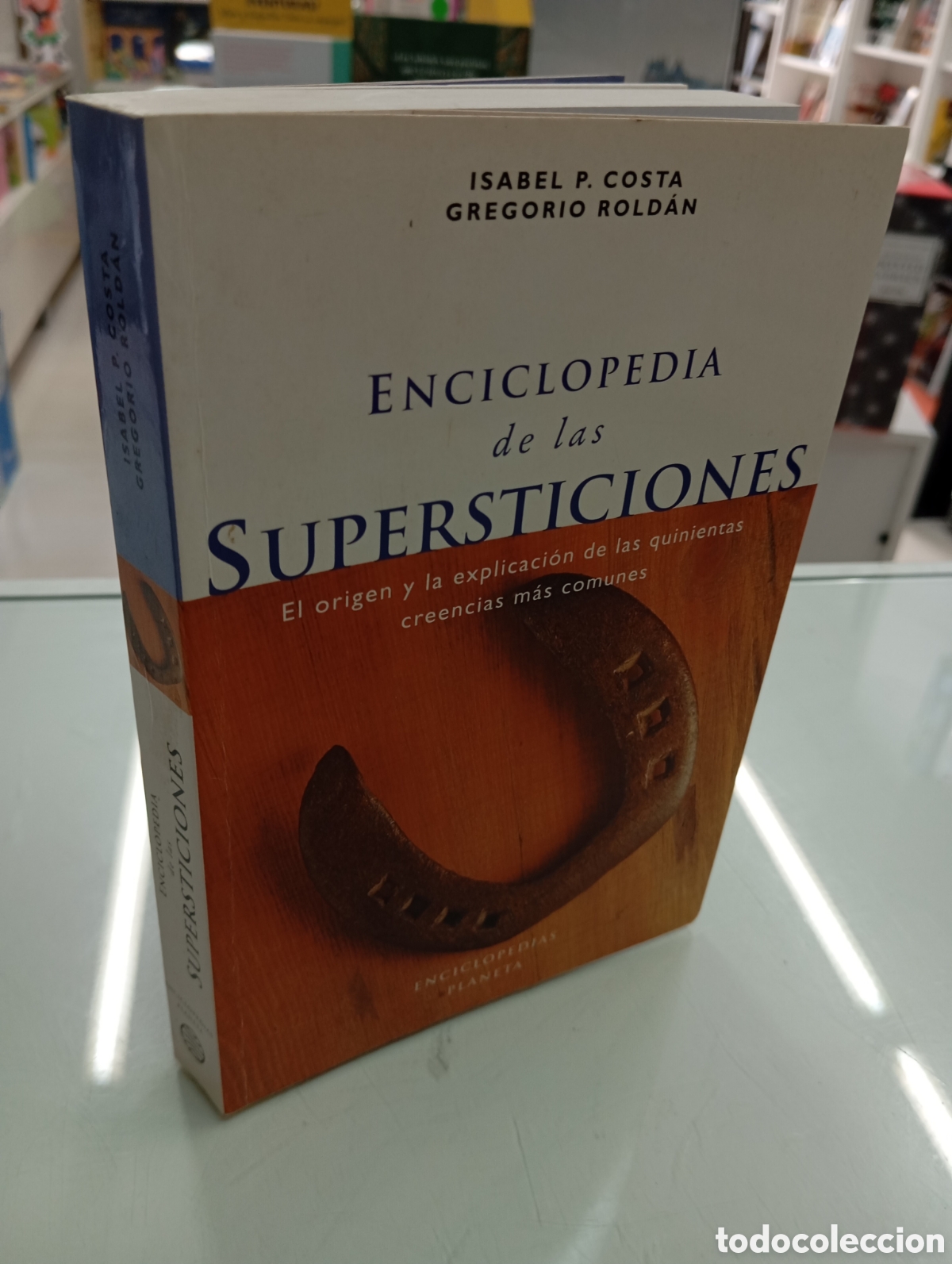 Diccionarios de segunda mano: ENCICLOPEDIA DE LAS SUPERSTICIONES Origen y explicaci&oacute;n de las 500 creencias mas comunes Costa