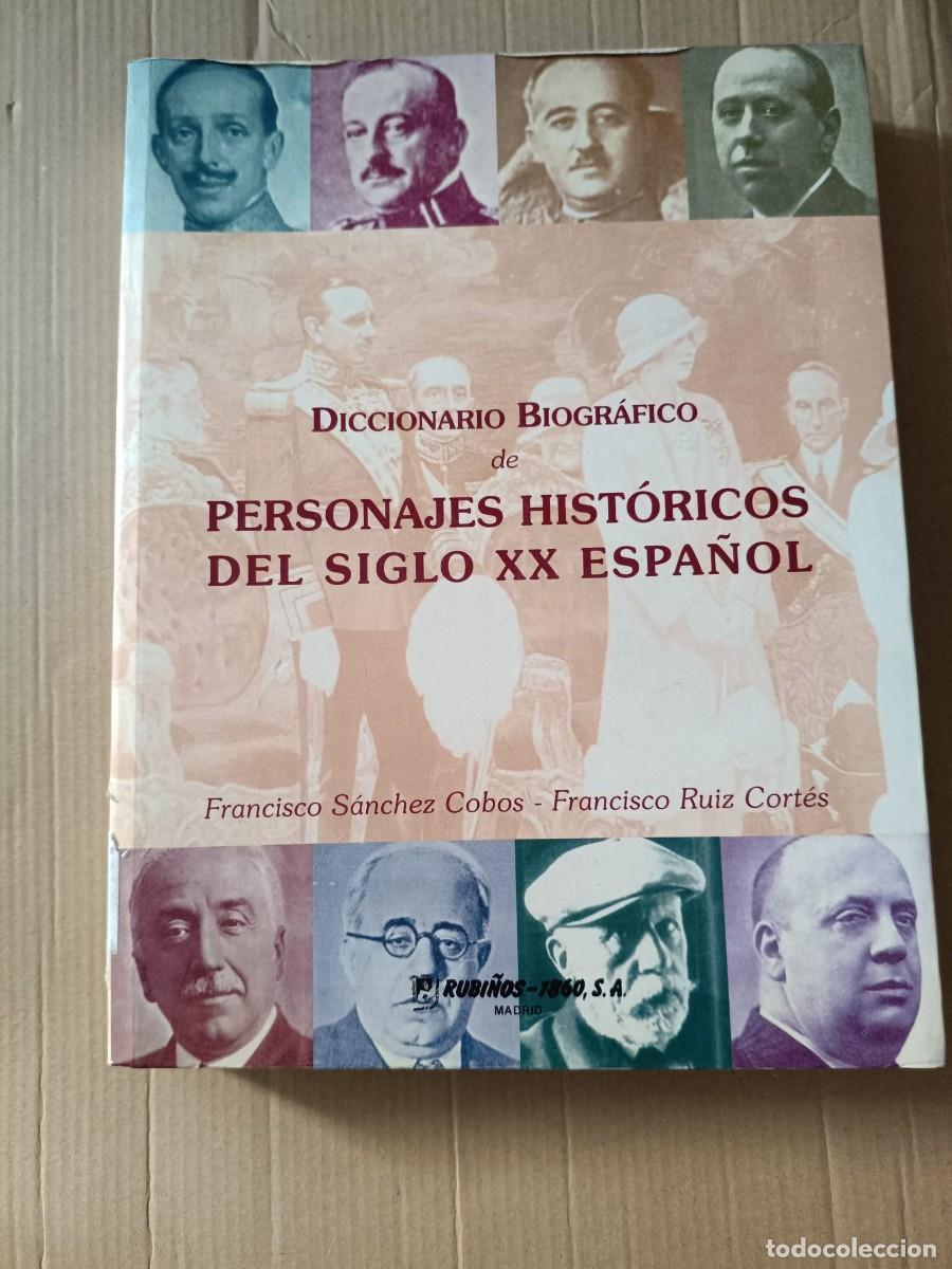 Diccionarios de segunda mano: Diccionario biogr&aacute;fico de personajes hist&oacute;ricos del siglo XX espa&ntilde;ol
