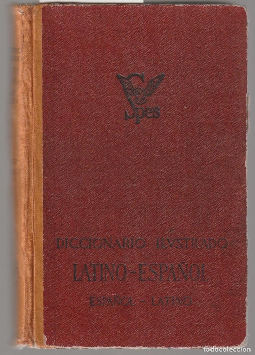 Diccionarios de segunda mano: Diccionario ilustrado latino-espa&ntilde;ol, espa&ntilde;ol-latino ...con lat&iacute;n eclesi&aacute;stico - 1962