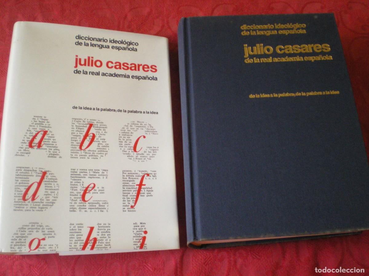 Diccionarios de segunda mano: DICCIONARIO IDEOL&Oacute;GICO DE LA LENGUA ESPA&Ntilde;OLA. JULIO CASARES. GG GUSTAVO GILI.
