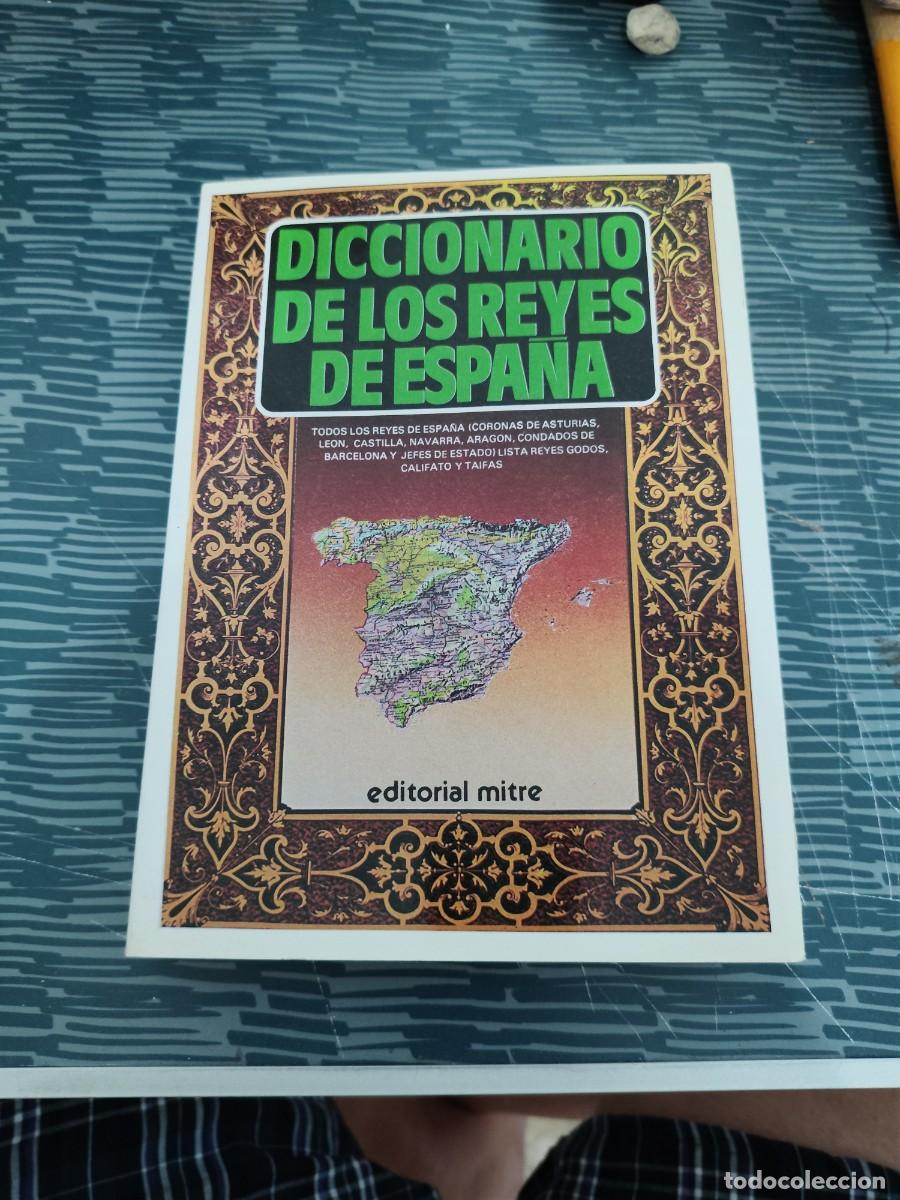 Diccionarios de segunda mano: DICCIONARIO DE LOS REYES ESPA&Ntilde;OLES, EDITORIAL MITRE,1989,434 P&Aacute;GINAS.