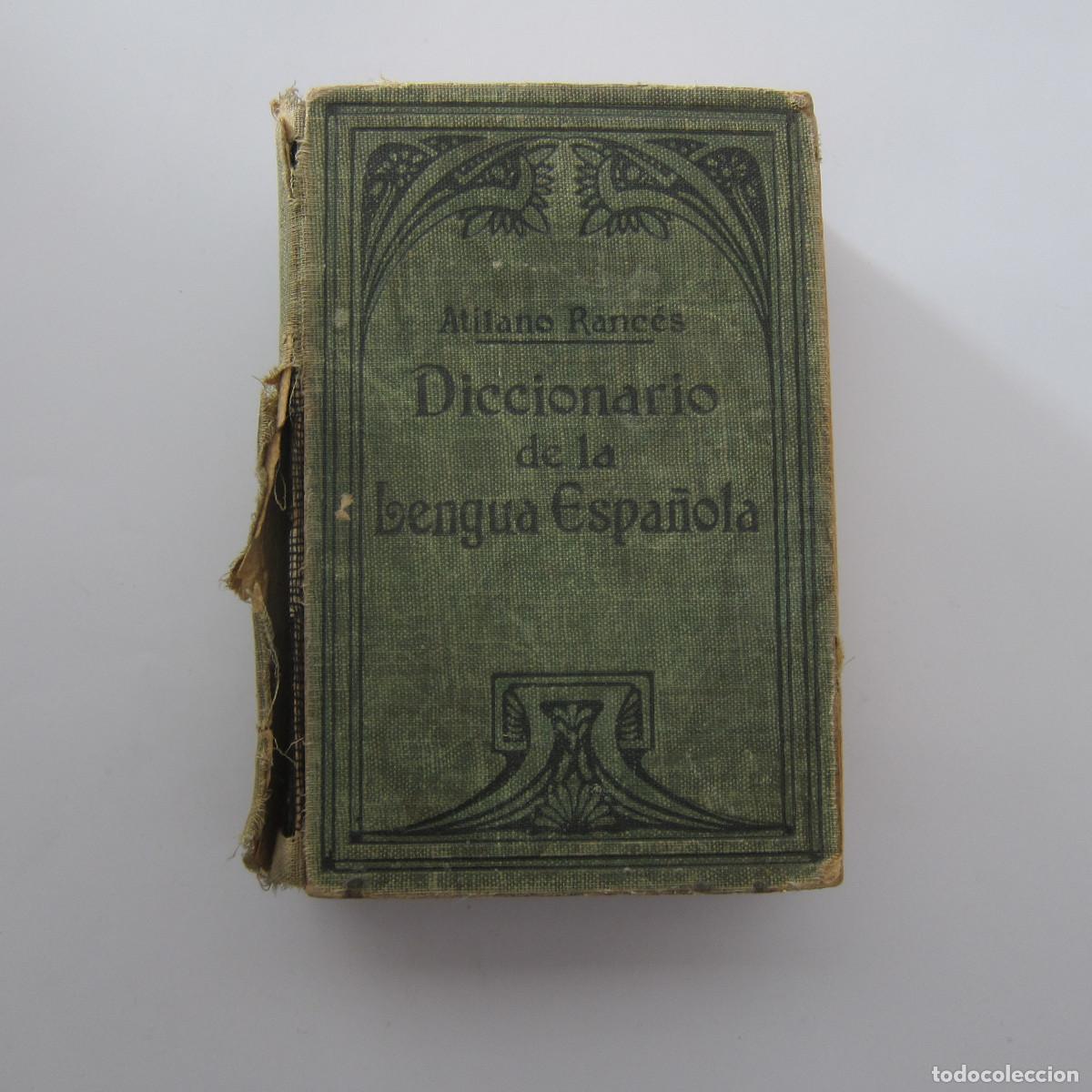 Diccionarios de segunda mano: DICCIONARIO DE LA LENGUA ESPA&Ntilde;OLA - ATILANO RANC&Eacute;S (SOPENA) 1939 DICCIONARIO