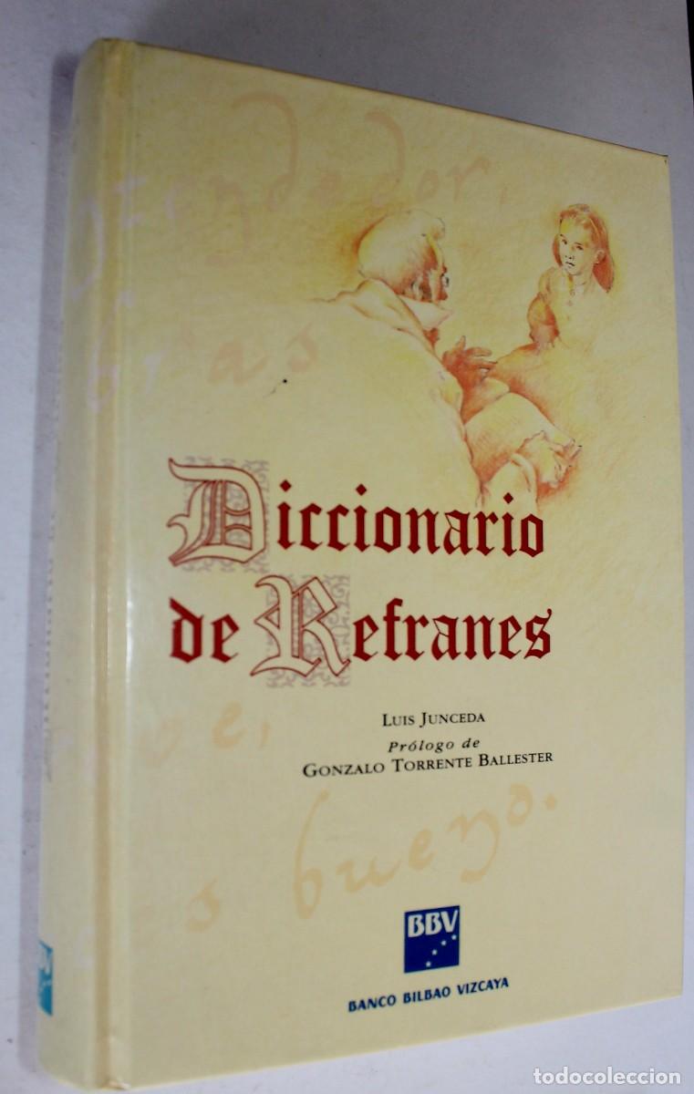 Diccionarios de segunda mano: Diccionario de Refranes - Luis Junceda - Pr&oacute;logo de Torrente Ballester - Ed. BBV - tapa dura