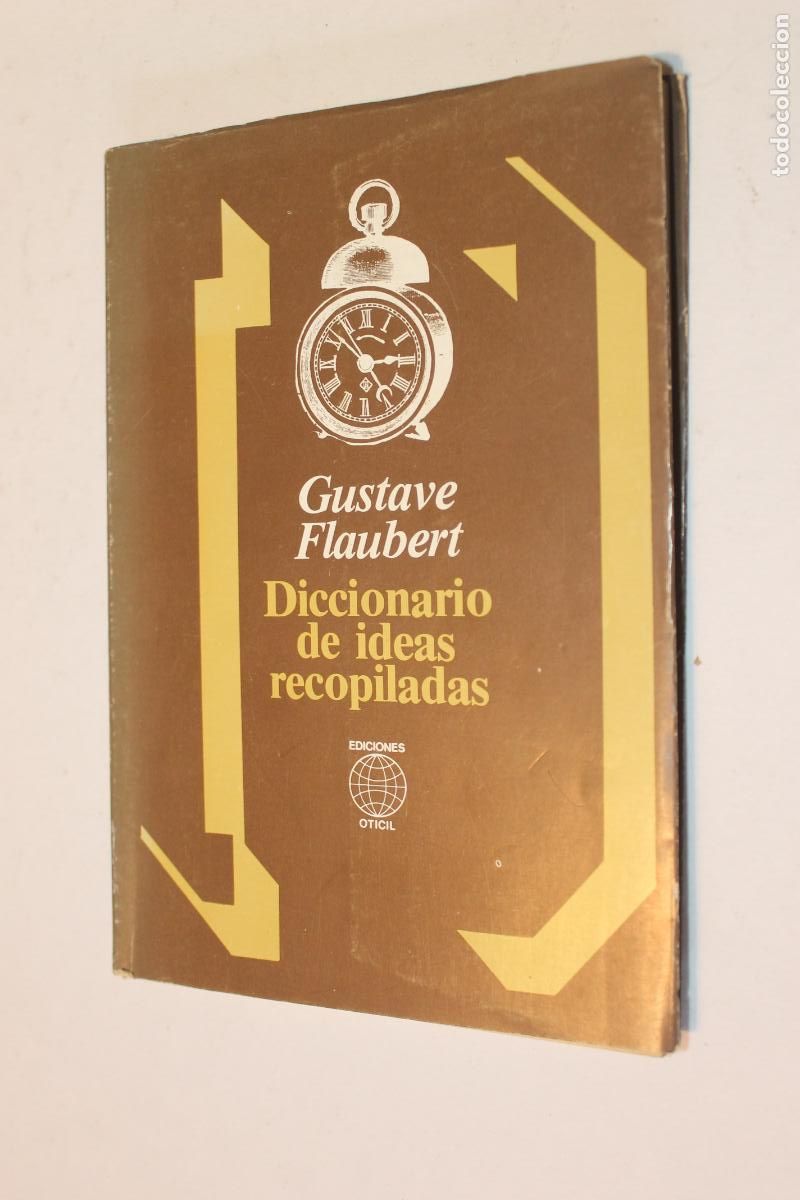 Diccionarios de segunda mano: GUSTAVE FLAUBERT - DICCIONARIO DE IDEAS RECOPILADAS, EDICIONES OTICIL 1980