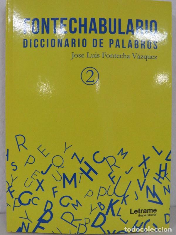 Diccionarios de segunda mano: Fontechabulario II. Diccionario de Palabros - Fontecha V&aacute;zquez, Jose Luis - Letrame - Diccionario, 0