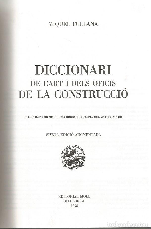 Diccionarios de segunda mano: DICCIONARI DE L'ART I DELS OFICIS DE LA CONSTRUCCI&Oacute;-MIQUEL FULLANA