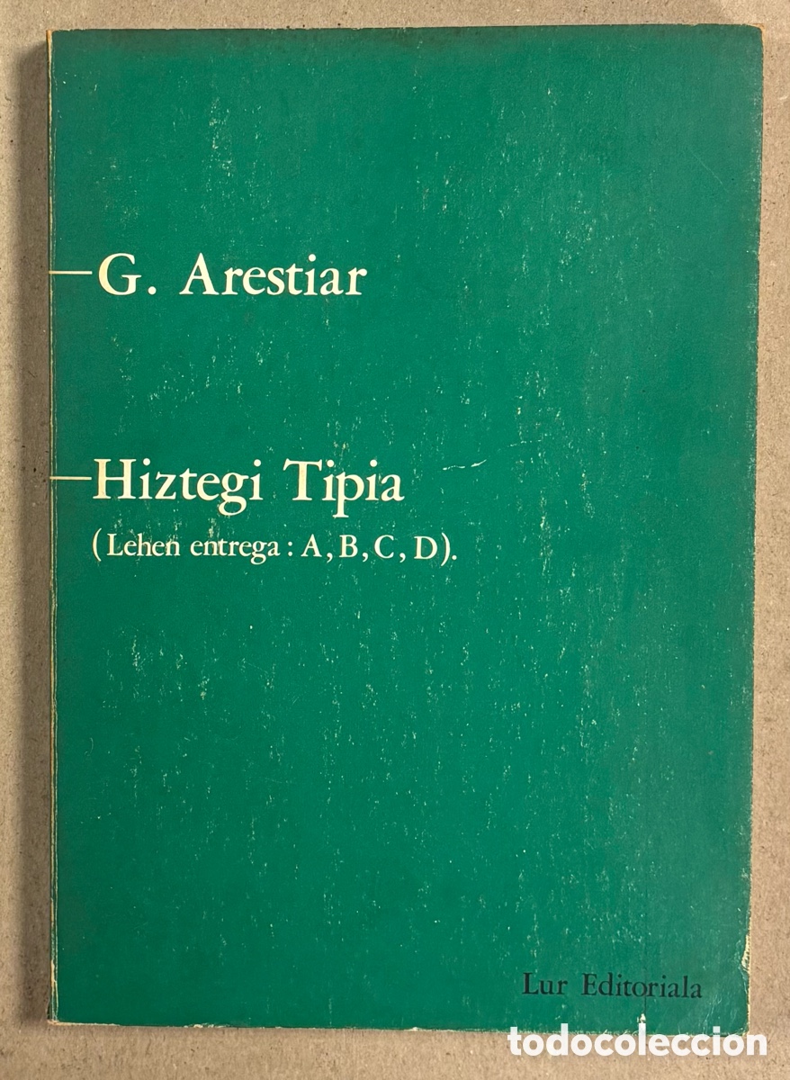 Diccionarios de segunda mano: HIZTEGI TIPIA (LEHEN ENTREGA: A, B, C, D). G. ARESTIAR. LUR EDITORIALA 1973. EUSKERA.