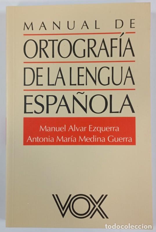 Diccionarios de segunda mano: Manual de la Ortograf&iacute;a - Alvar M./medina A.m. - Vox